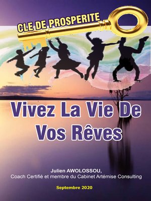 cover image of Vivez la vie de vos rêves
